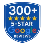 300+ 5-Star Google Reviews